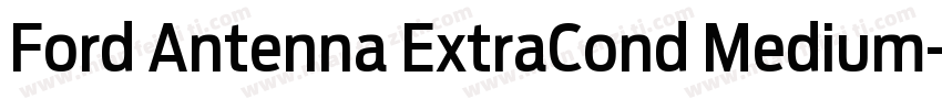 Ford Antenna ExtraCond Medium字体转换